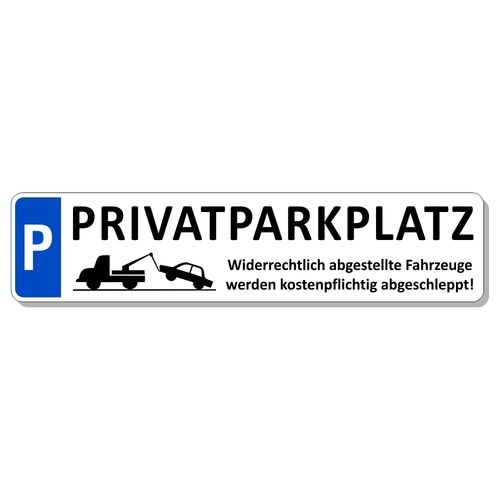 Parkplatzschild Privatparkplatz Aluverbund